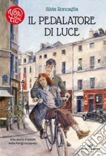 Il pedalatore di luce libro di Roncaglia Silvia