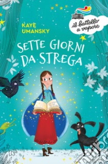 Sette giorni da strega libro di Umansky Kaye