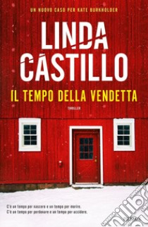 Il tempo della vendetta libro di Castillo Linda