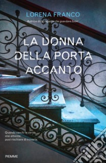 La donna della porta accanto libro di Franco Lorena