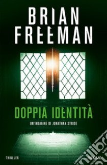 Doppia identità libro di Freeman Brian