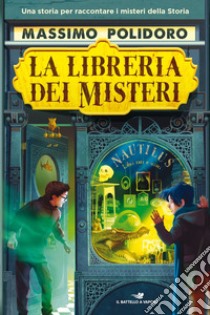 La libreria dei misteri libro di Polidoro Massimo