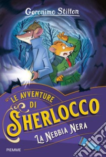 La nebbia nera libro di Stilton Geronimo