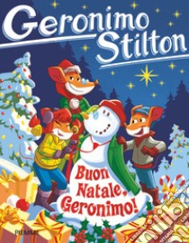 Buon Natale, Geronimo! libro di Stilton Geronimo