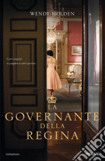 La governante della regina libro di Holden Wendy