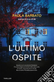 L'ultimo ospite libro di Barbato Paola