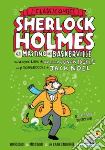 Sherlock Holmes e il mastino dei Baskerville da Arthur Conan Doyle libro di Noel Jack