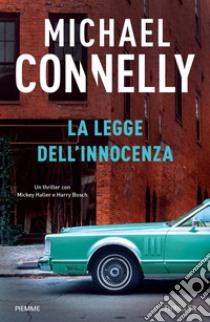 La legge dell'innocenza libro di Connelly Michael