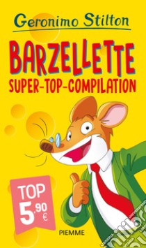 Barzellette. Super-top-compilation libro di Stilton Geronimo