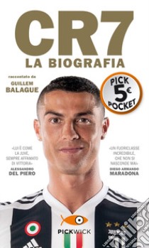 CR7. La biografia libro di Balague Guillem