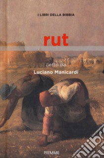 Rut. I libri della Bibbia libro di Manicardi Luciano