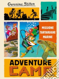 Missione tartarughe marine. Adventure camp libro di Stilton Geronimo