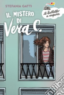 Il mistero di Vera C. libro di Gatti Stefania