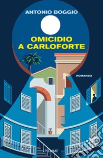 Omicidio a Carloforte libro di Boggio Antonio