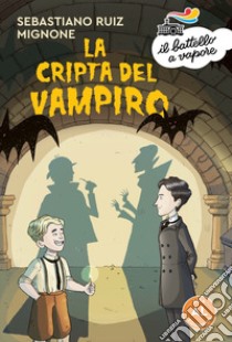 La cripta del vampiro libro di Ruiz-Mignone Sebastiano