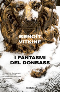 I fantasmi del Donbass libro di Vitkine Benoit