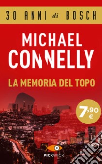 La memoria del topo libro di Connelly Michael