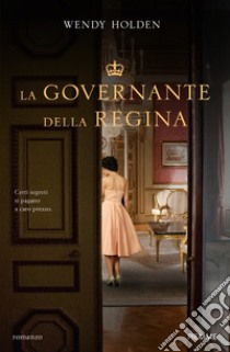 La governante della regina libro di Holden Wendy