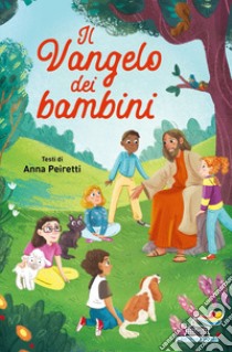 Il Vangelo dei bambini. Ediz. a colori libro