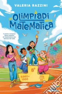 Le olimpiadi della matematica libro di Razzini Valeria