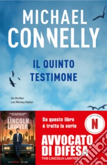 Il quinto testimone libro di Connelly Michael