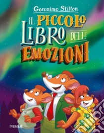 Il piccolo libro delle emozioni libro di Stilton Geronimo