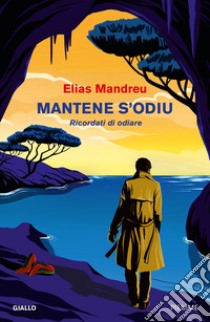 Mantene s'odiu. Ricordati di odiare libro di Mandreu Elias