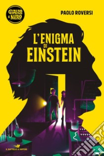 L'enigma di Einstein libro di Roversi Paolo