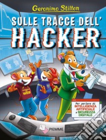 Sulle tracce dell'hacker libro di Stilton Geronimo