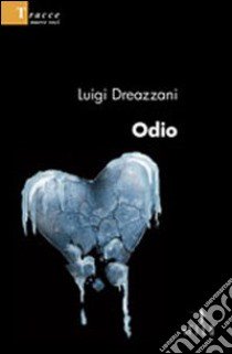 Odio libro di Dreazzani Luigi