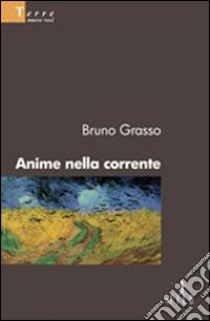 Anime nella corrente libro di Grasso Bruno