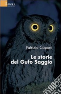 Le storie del gufo saggio libro di Caponi Patrizia