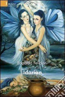 Idarian libro di Felicioni Edoardo