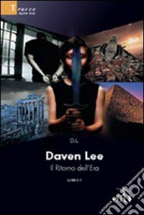 Daven Lee. Il ritorno dell'era libro di D.L.