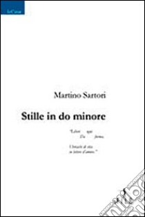 Stille in do minore libro di Sartori Martino