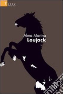 Loujack libro di Marina Alma