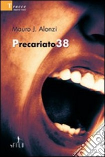 Precariato38 libro di Alonzi Mauro J.