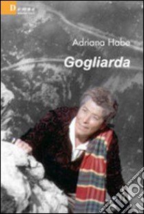 Gogliarda libro di Habe Adriana