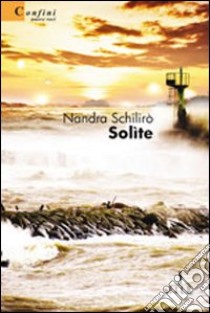 Solìte libro di Schilirò Nandra