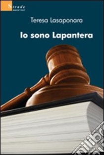 Io sono Lapantera libro di Lasaponara Teresa