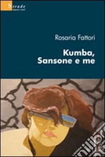 Kumba, Sansone e me libro di Fattori Rosaria