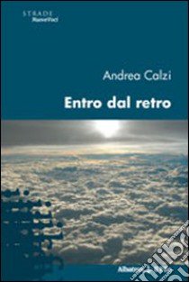 Entro dal retro libro di Calzi Andrea