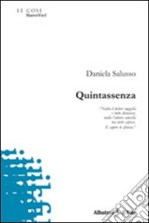 Quintassenza libro di Salusso Daniela