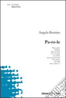 Pa-ro-le libro di Berrino Angela