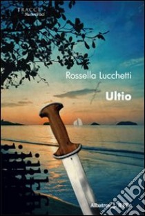 Ultio libro di Lucchetti Rossella