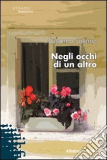 Negli occhi di un altro libro di Salerno Susanna