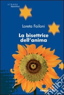 La bisettrice dell'anima libro di Failoni Loreta