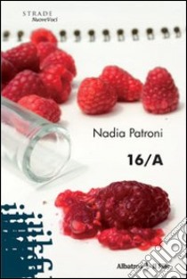 16/A libro di Patroni Nadia