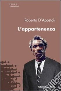 L'appartenenza libro di D'Apostoli Roberto