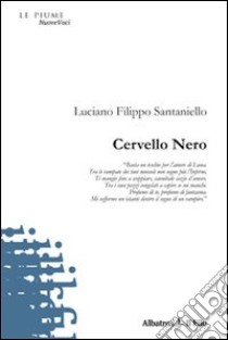 Cervello nero libro di Santaniello Luciano F.